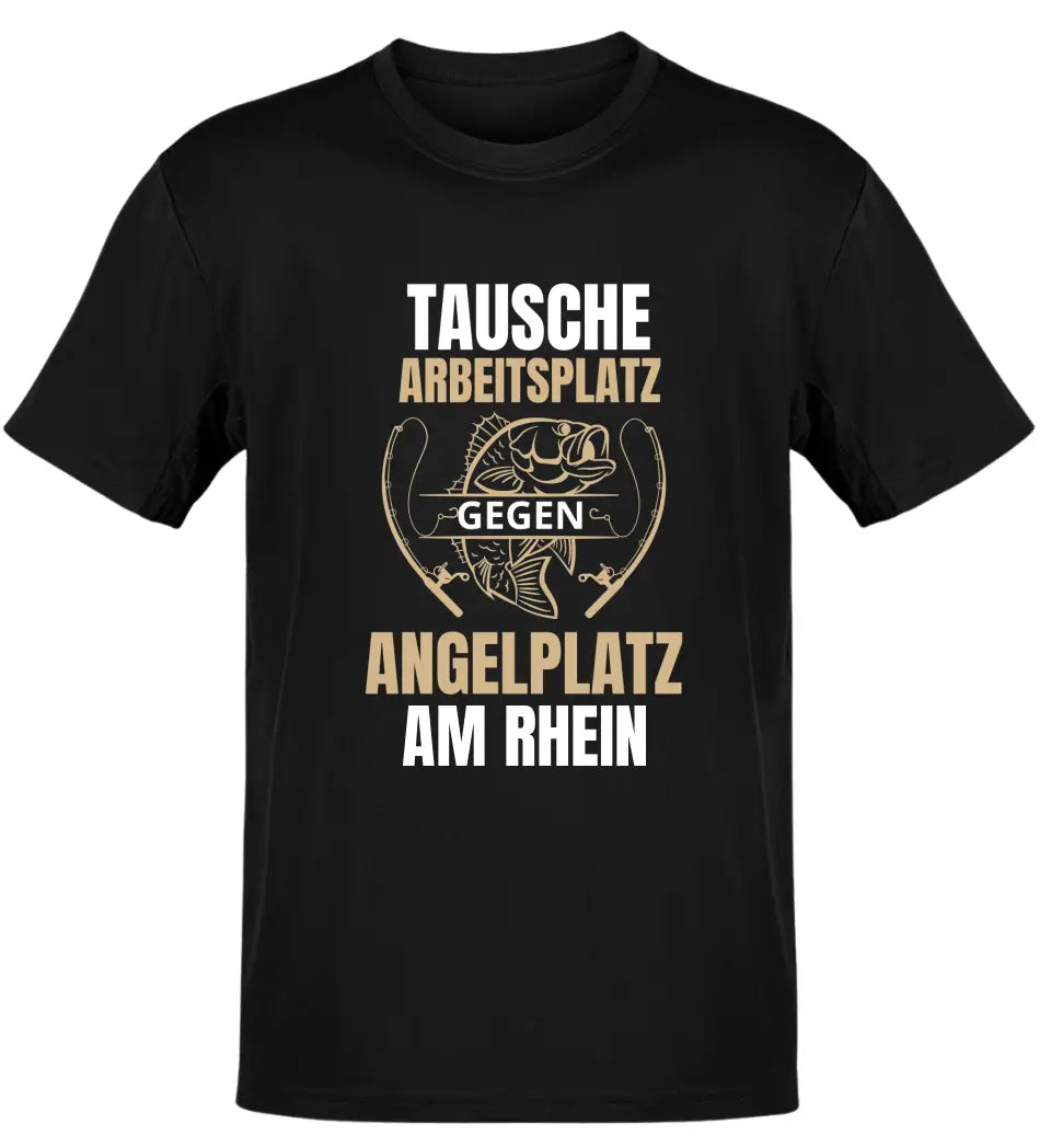 TAUSCHE ARBEITSPLATZ GEGEN ANGELPLATZ - T-SHIRT- PERSONALISIERT