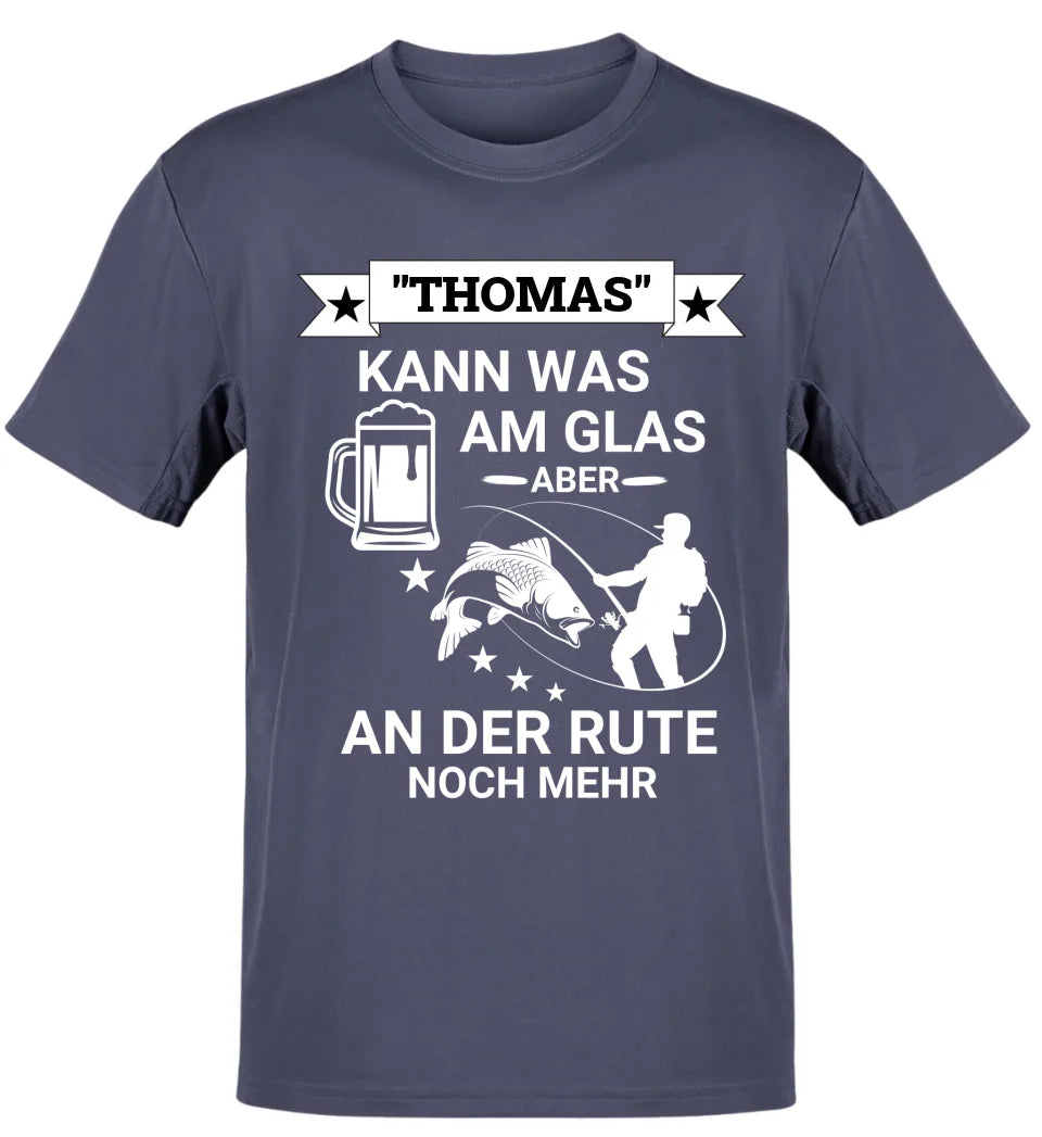 KANN WAS AM GLAS - T-SHIRT-PERSONALISIERT