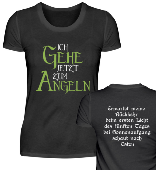 ICH GEHE JETZT ZUM ANGELN   - Damen Premiumshirt