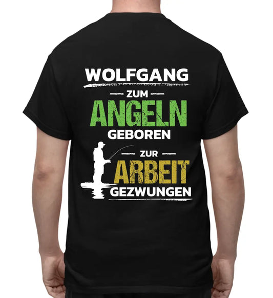 ZUM ANGELN GEBOREN - T-SHIRT RÜCKENDRUCK - PERSONALISIERT
