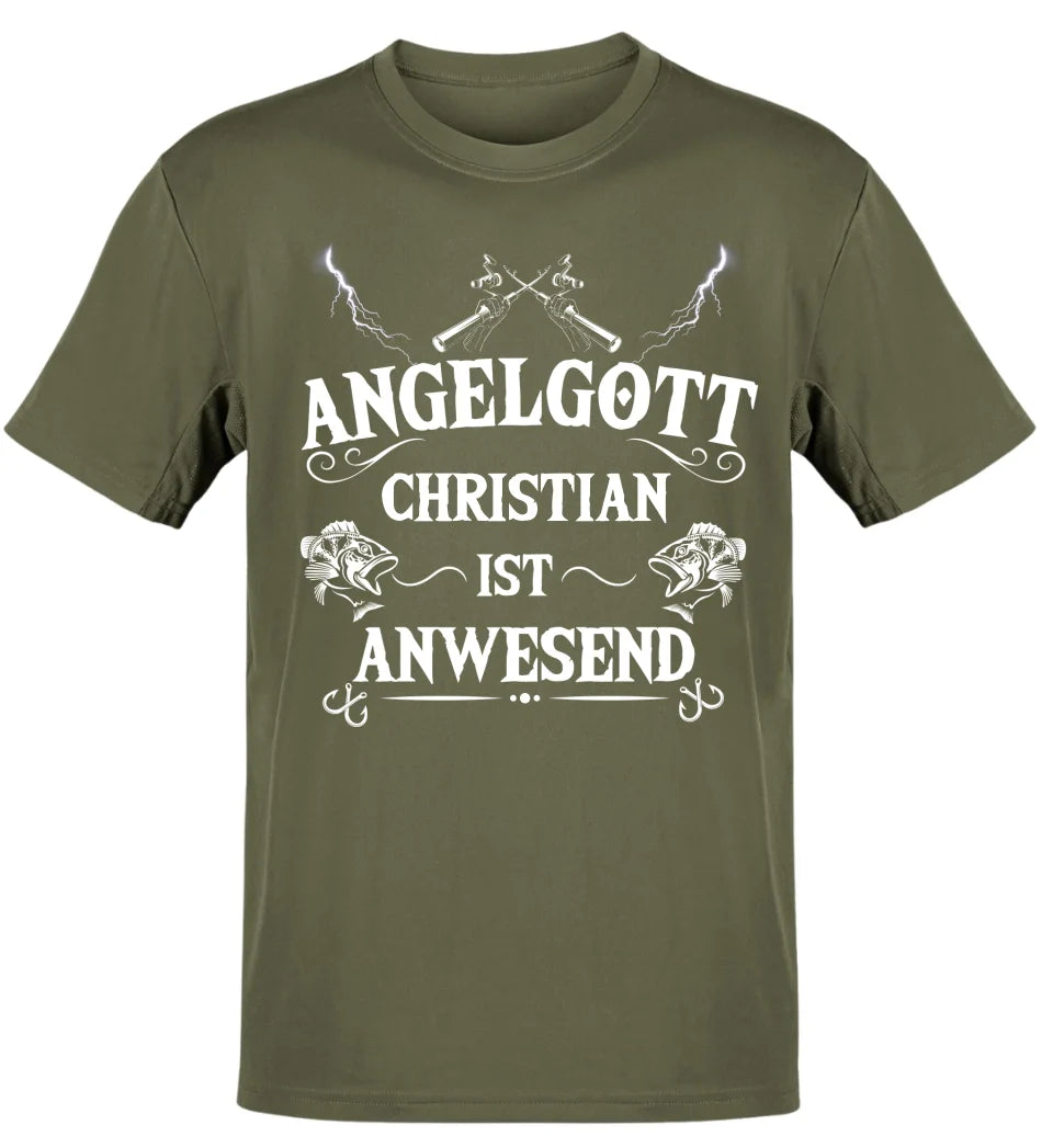 ANGELGOTT IST ANWESEND - T-SHIRT - PERSONALISIERT