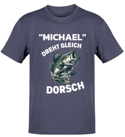 DREHT GLEICH DORSCH - T-SHIRT - PERSONALISIERT