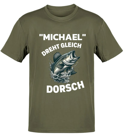 DREHT GLEICH DORSCH - T-SHIRT - PERSONALISIERT