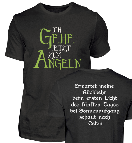 ICH GEHE JETZT ZUM ANGELN  - T-Shirt