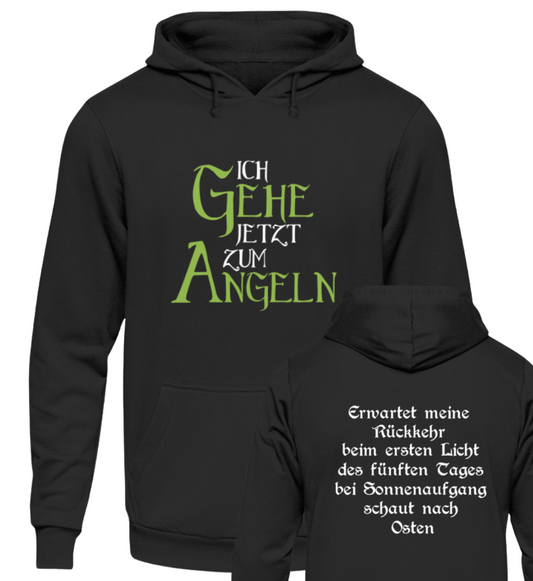 ICH GEHE JETZT ZUM ANGELN  -  Hoodie