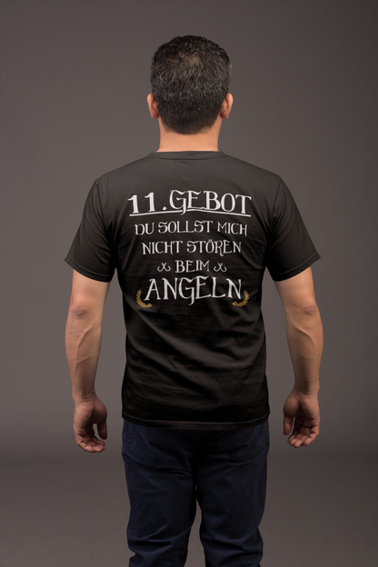 11 GEBOT DU SOLLST MICH NICHT STÖREN BEIM ANGELN - RÜCKENDRUCK  - T-Shirt