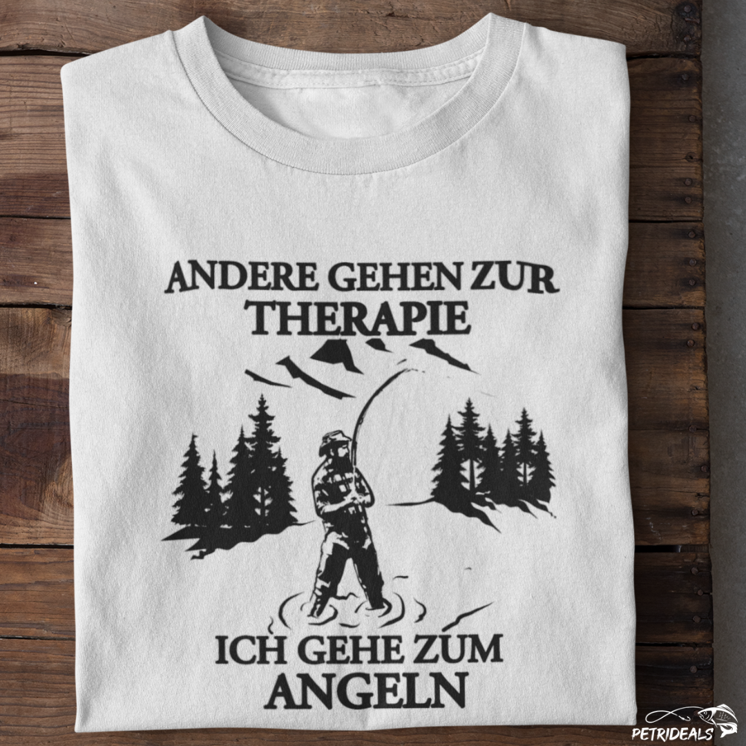 ANDERE GEHEN ZUR THERAPIE ICH GEHE ZUM ANGELN - T-SHIRT